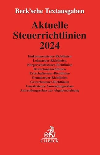 Aktuelle Steuerrichtlinien 2024: Rechtsstand: 1. Januar 2024 (Beck'sche Textausgaben)