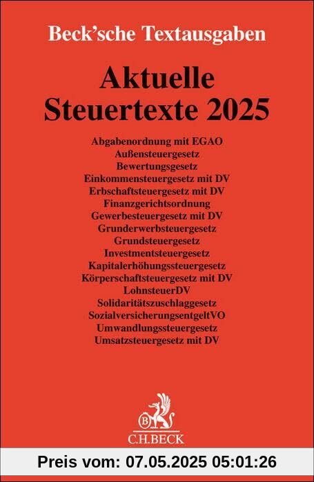 Aktuelle Steuertexte 2025: Textausgabe - Rechtsstand: 1. Janaur 2025 (Beck'sche Textausgaben)