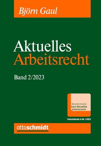 Aktuelles Arbeitsrecht, Band 2/2023