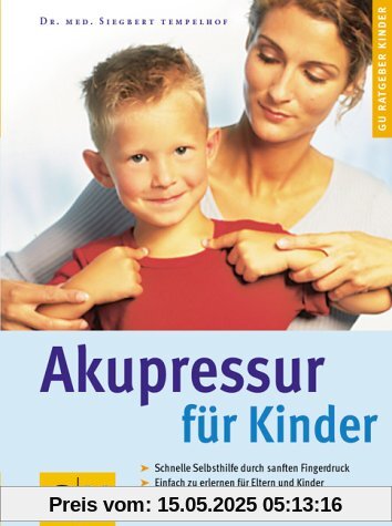 Akupressur für Kinder (GU Ratgeber Kinder)