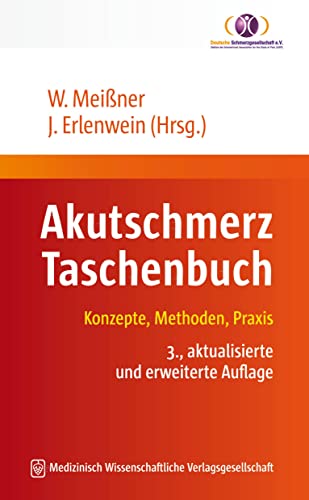 Akutschmerz Taschenbuch: Konzepte, Methoden, Praxis Akutschmerz Taschenbuch: Konzepte, Methoden, Praxis von MWV Medizinisch Wiss. Ver