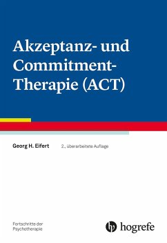 Akzeptanz- und Commitment-Therapie (ACT) von Hogrefe Verlag