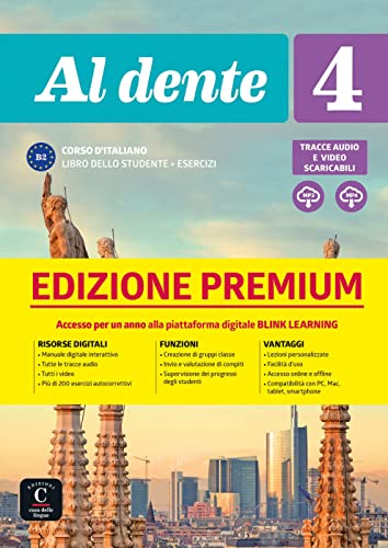 Al dente 4 B2 - Edizione Premium: Libro dello studente e degli esercizi con audio e video + codice di accesso all’edizione digitale BlinkLearning (12 mesi)