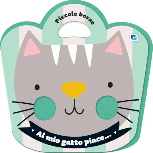Al mio gatto piace.... Ediz. a colori Al mio gatto piace.... Ediz. a colori von Edizioni del Borgo