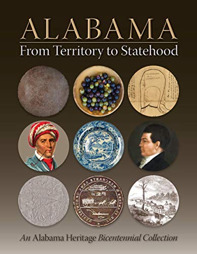Alabama from Territory to Statehood: An Alabama Heritage Bicentennial Collection von NewSouth Books