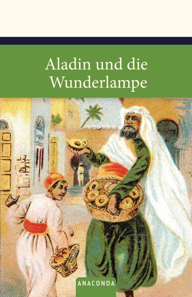 Aladin und die Wunderlampe von Anaconda Verlag