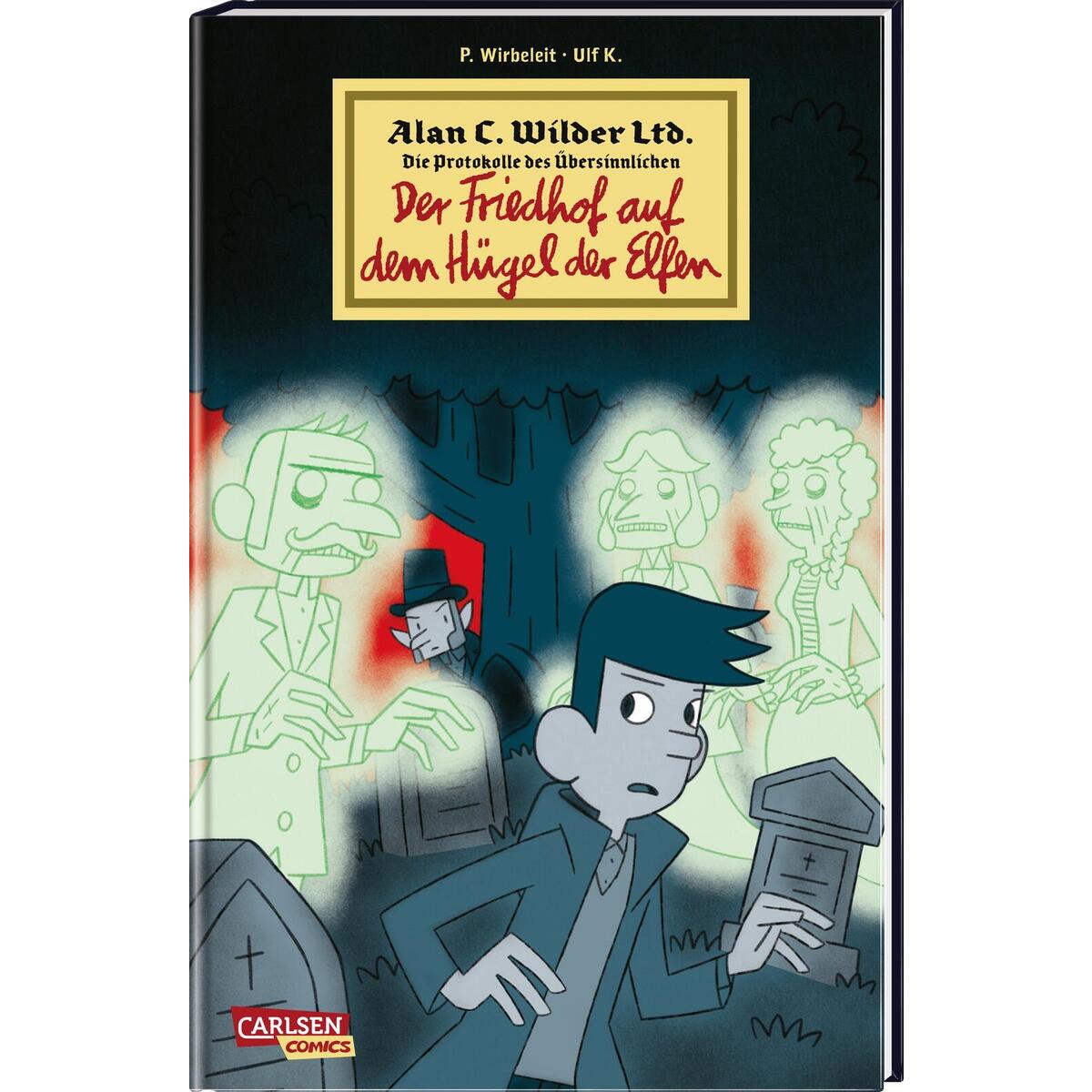 Alan C. Wilder Ltd. 2: Der Friedhof auf dem Hügel der Elfen von Carlsen Verlag GmbH