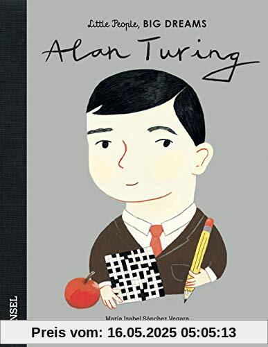 Alan Turing: Little People, Big Dreams. Deutsche Ausgabe Alan Turing: Little People, Big Dreams. Deutsche Ausgabe