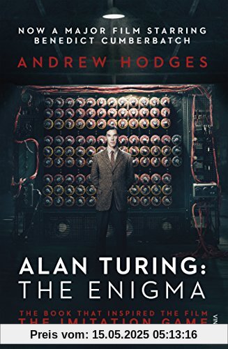 Alan Turing: The Enigma: The Book That Inspired the Film The Imitation Game