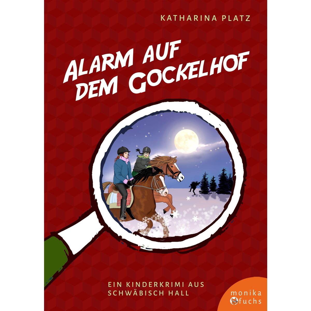 Alarm auf dem Gockelhof Alarm auf dem Gockelhof von Fuchs, Monika Verlag