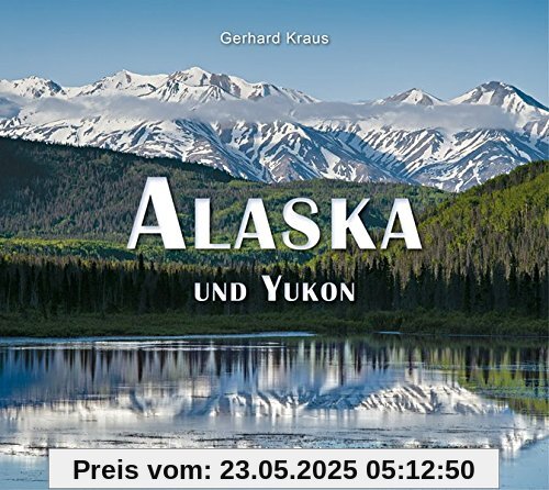 Alaska und Yukon (Bildband)