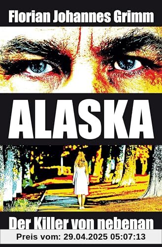 Alaska: Der Killer von nebenan