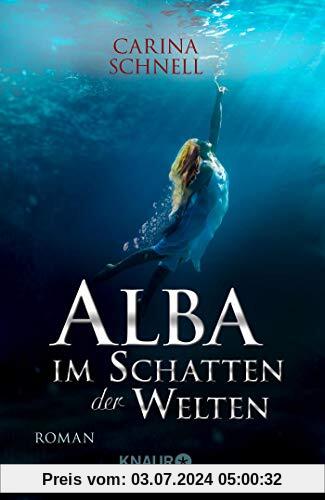 Alba - Im Schatten der Welten: Roman