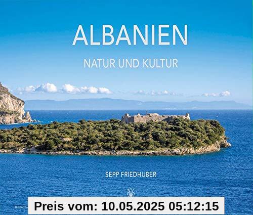 Albanien: Natur und Kultur Albanien: Natur und Kultur