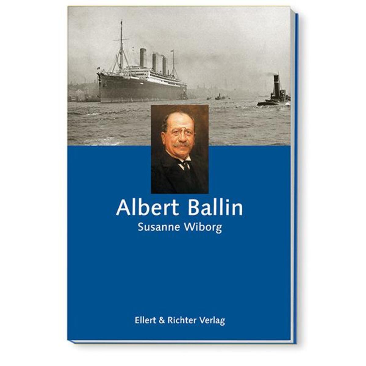 Albert Ballin Albert Ballin von Ellert & Richter Verlag G