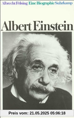 Albert Einstein: Eine Biographie