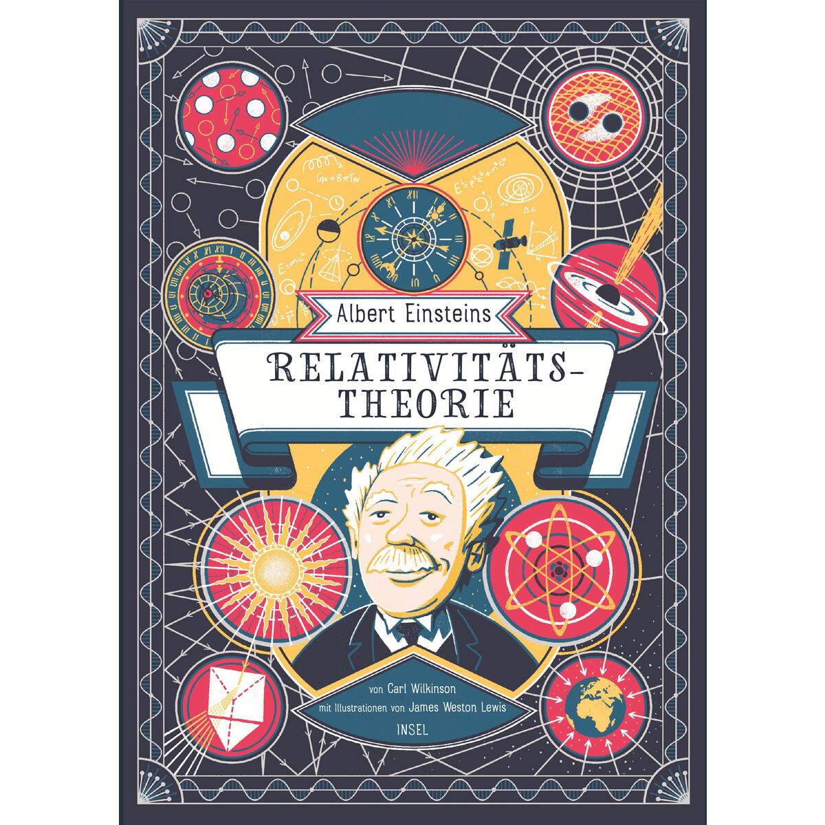 Albert Einsteins Relativitätstheorie Albert Einsteins Relativitätstheorie von Insel Verlag GmbH