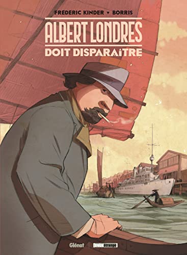Albert Londres doit disparaître von GLENAT