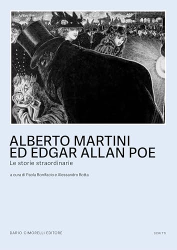 Alberto Martini ed Egar Allan Poe. Le storie straordinarie. Catalogo della mostra (Oderzo, 27 settembre 2024-25 marzo 2025). Ediz. illustrata (Scritti. Sezione pittura) von Dario Cimorelli Editore