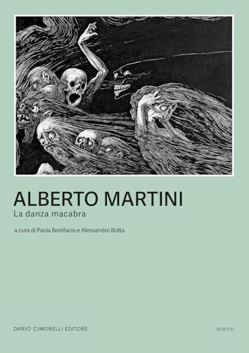 Alberto Martini. La danza macabra. Catalogo della mostra (Milano, 2 ottobre 2024-19 gennaio 2025). Ediz. illustrata (Scritti. Sezione pittura) von Dario Cimorelli Editore