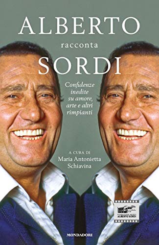 Alberto racconta Sordi. Confidenze inedite su amore, arte e altri rimpianti (Vivavoce) von VIVAVOCE