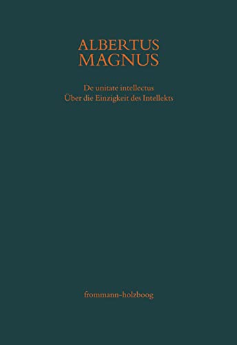 De unitate intellectus. Über die Einzigkeit des Intellekts