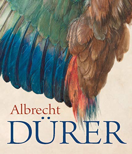 Albrecht Dürer - dt.: Begleitbuch zur großen Dürer-Ausstellung in der Albertina in Wien, 2019 Albrecht Dürer - dt.: Begleitbuch zur großen Dürer-Ausstellung in der Albertina in Wien, 2019