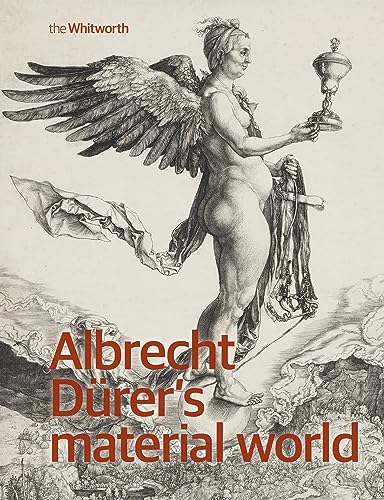 Albrecht Dürer’s Material World