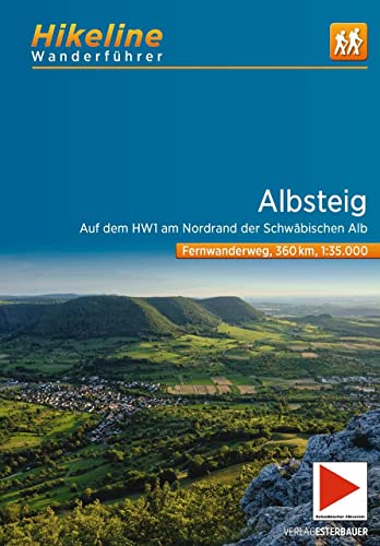 Albsteig: Auf dem HW1 am Nordrand der Schwäbischen Alb, 1:35.000, 360 km, GPS-Tracks Download, Live-Update (Hikeline /Wanderführer)