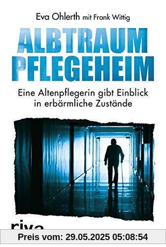 Albtraum Pflegeheim: Eine Altenpflegerin gibt Einblick in skandalöse Zustände
