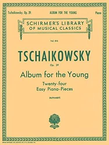Album for the Young (24 Easy Pieces), Op. 39: Piano Solo: Schirmer Library of Classics Volume 816 Piano Solo von G. Schirmer, Inc.