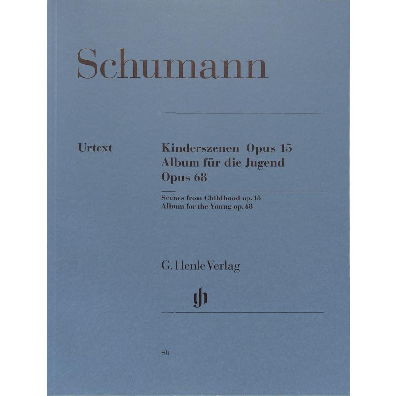 Album für die Jugend op 68 + Kinderszenen op 15 Album für die Jugend op 68 + Kinderszenen op 15