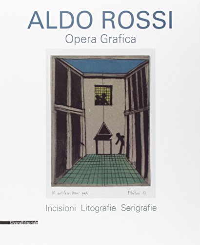 Aldo Rossi. Opera grafica. Incisioni, litografie, serigrafie (Design & Designers)