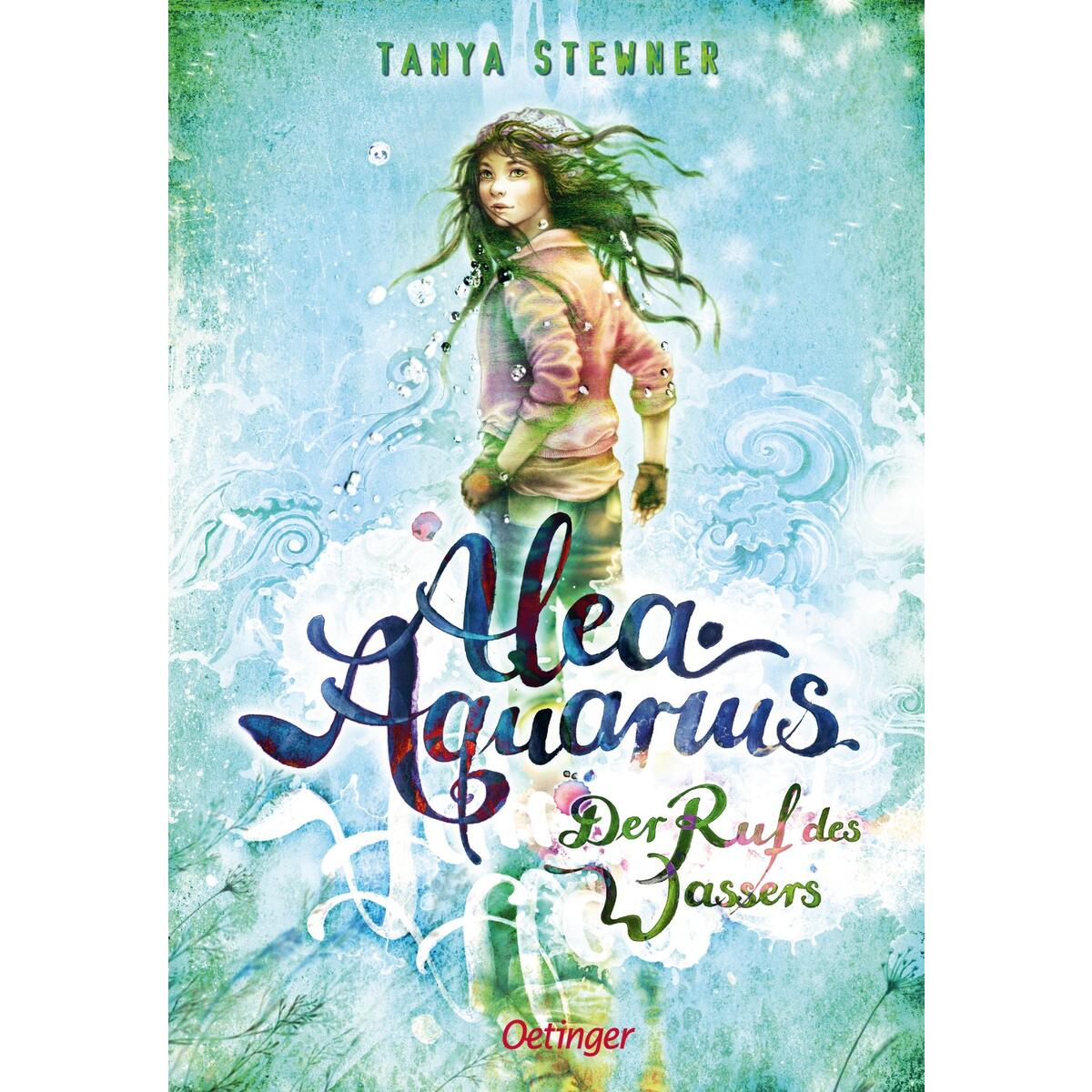 Alea Aquarius 1. Der Ruf des Wassers Alea Aquarius 1. Der Ruf des Wassers von Oetinger