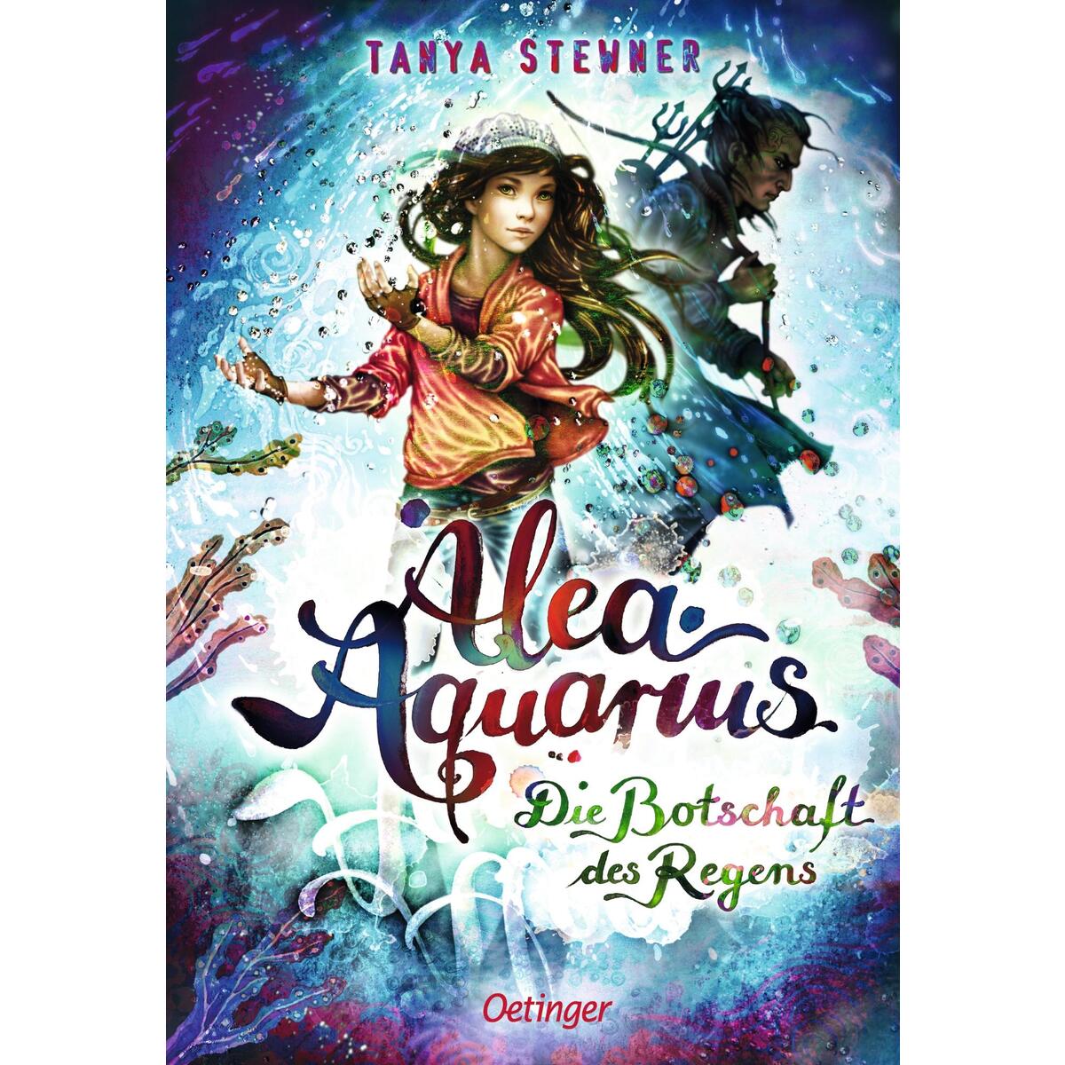 Alea Aquarius 5. Die Botschaft des Regens Alea Aquarius 5. Die Botschaft des Regens von Oetinger