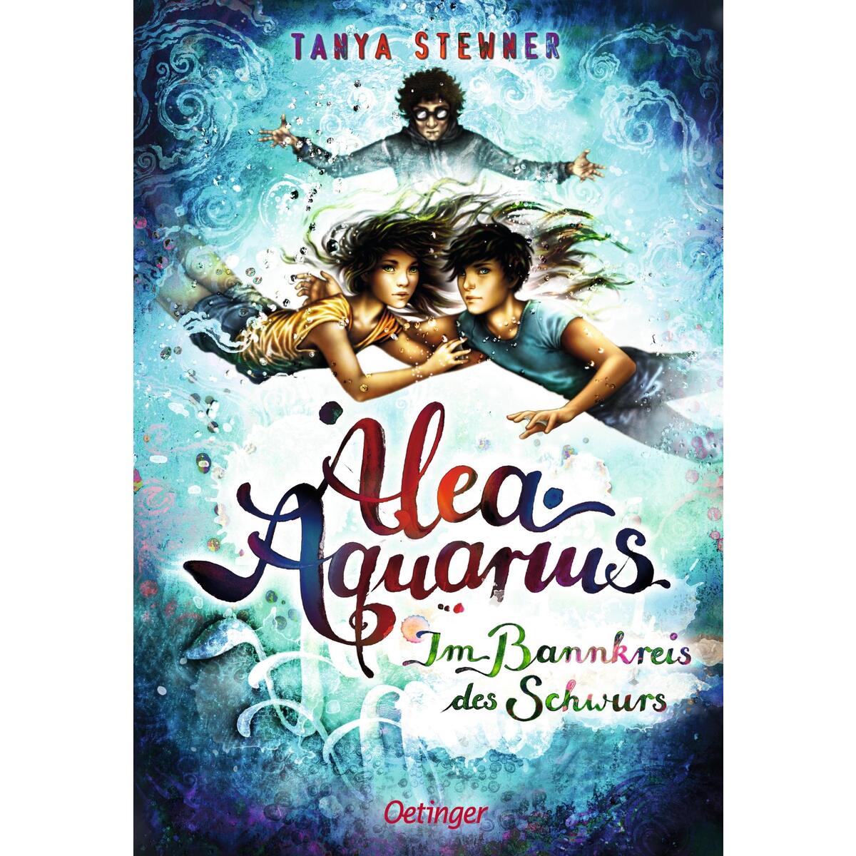 Alea Aquarius 7. Im Bannkreis des Schwurs Alea Aquarius 7. Im Bannkreis des Schwurs von Oetinger