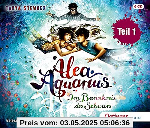 Alea Aquarius 7.1: Im Bannkreis des Schwurs (6 CD): Teil 1