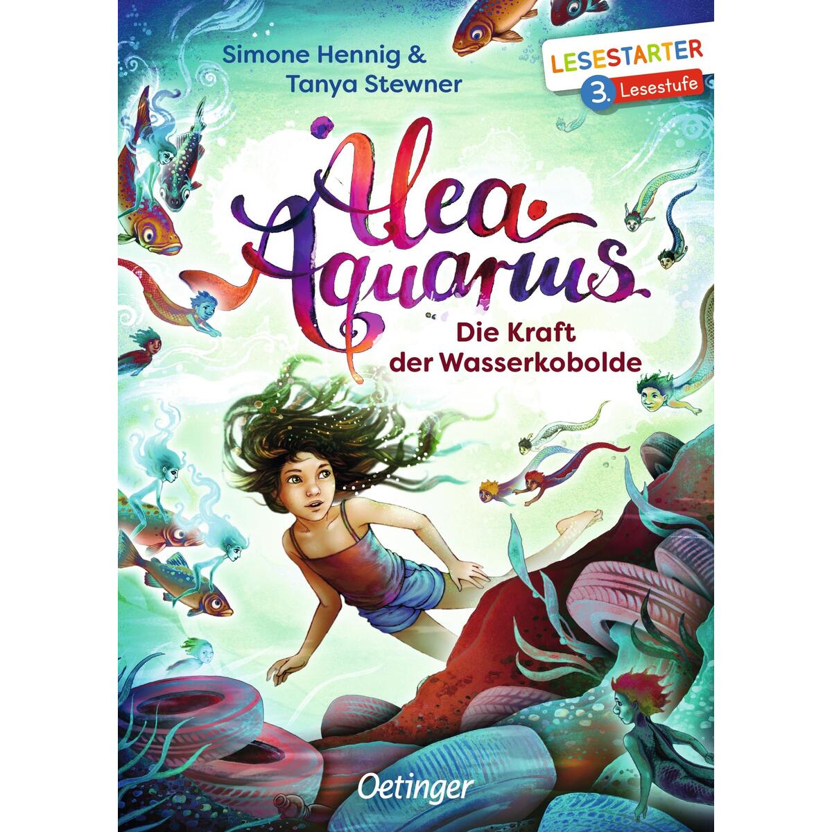 Alea Aquarius. Die Kraft der Wasserkobolde Alea Aquarius. Die Kraft der Wasserkobolde von Oetinger