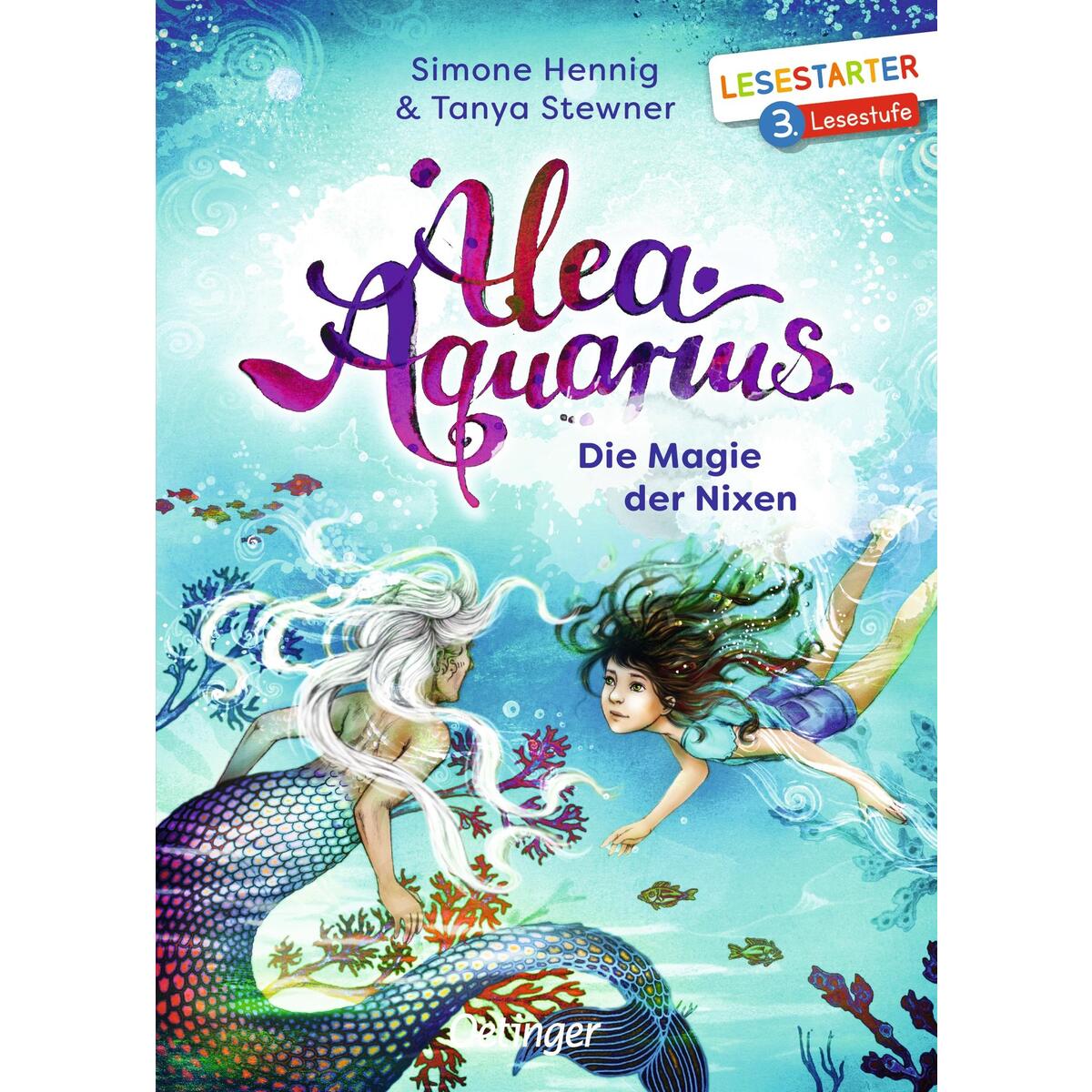 Alea Aquarius. Die Magie der Nixen Alea Aquarius. Die Magie der Nixen von Oetinger