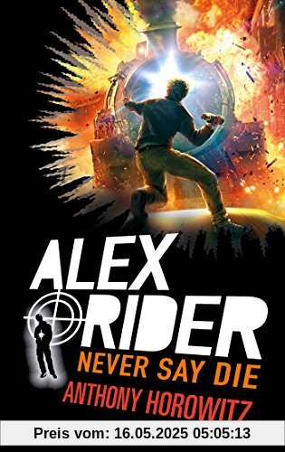 Alex Rider, Tome 11 : Never say die Alex Rider, Tome 11 : Never say die