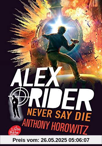 Alex Rider, Tome 11 : Never say die Alex Rider, Tome 11 : Never say die