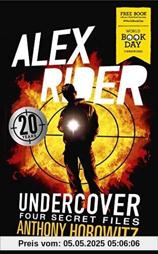 Alex Rider Undercover: Four Secret Files Alex Rider Undercover: Four Secret Files
