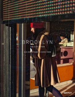 Alex Webb and Rebecca Norris Webb: Brooklyn, the City Within von Aperture
