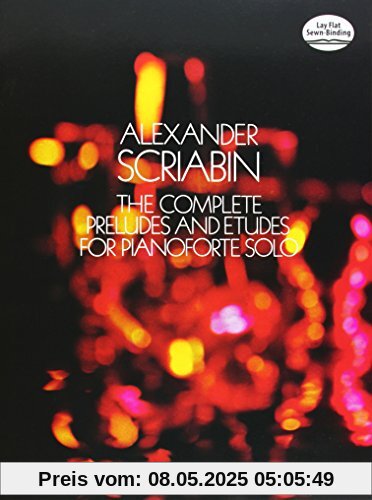 Alexander Scriabin  Complete Preludes And Etudes For Pianoforte Solo P (Dover Music for Piano)