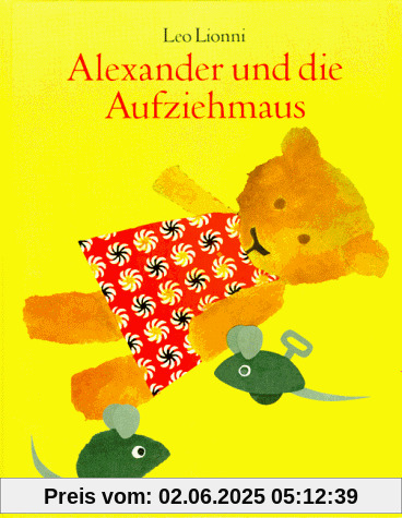 Alexander und die Aufziehmaus.