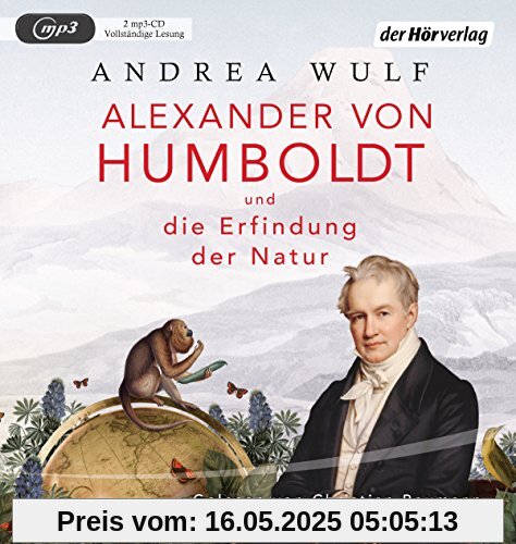 Alexander von Humboldt und die Erfindung der Natur