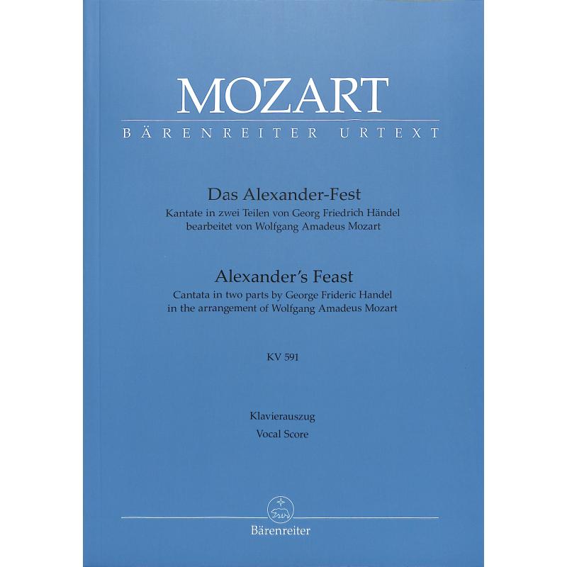 Alexanderfest KV 591 | Alexanderfest HWV 75 Alexanderfest KV 591 | Alexanderfest HWV 75