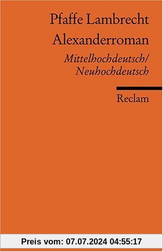 Alexanderroman: Mittelhochdt. /Neuhochdt.: Mittelhochdeutsch / Neuhochdeutsch
