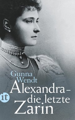 Alexandra - die letzte Zarin von Insel Verlag