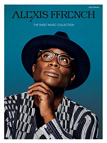 Alexis Ffrench - the Sheet Music Collection Alexis Ffrench - the Sheet Music Collection